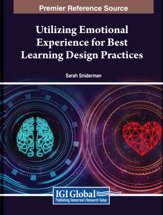 Cover image: Utilizing Emotional Experience for Best Learning Design Practices 9798369326633