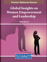 Cover image: Global Insights on Women Empowerment and Leadership 9798369328064