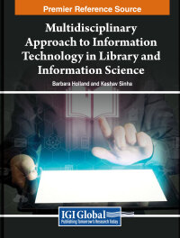 Cover image: Multidisciplinary Approach to Information Technology in Library and Information Science 9798369328415