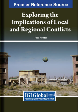 Cover image: Exploring the Implications of Local and Regional Conflicts 9798369328774