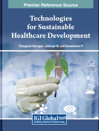 Cover image: Technologies for Sustainable Healthcare Development 9798369329016