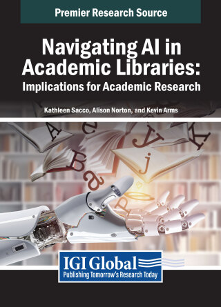 Cover image: Navigating AI in Academic Libraries: Implications for Academic Research 9798369330531