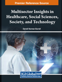 Cover image: Multisector Insights in Healthcare, Social Sciences, Society, and Technology 9798369332269
