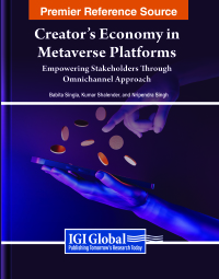 Cover image: Creator's Economy in Metaverse Platforms: Empowering Stakeholders Through Omnichannel Approach 9798369333587