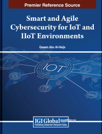 Cover image: Smart and Agile Cybersecurity for IoT and IIoT Environments 9798369334515