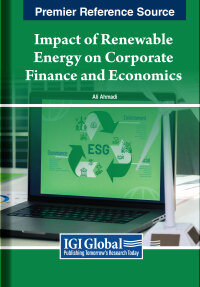 Cover image: Impact of Renewable Energy on Corporate Finance and Economics 9798369339329