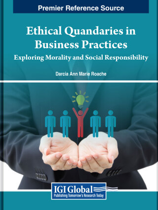 Cover image: Ethical Quandaries in Business Practices: Exploring Morality and Social Responsibility 9798369339480