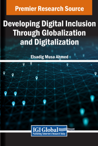 Cover image: Developing Digital Inclusion Through Globalization and Digitalization 9798369341117