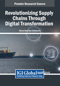 Imagen de portada: Revolutionizing Supply Chains Through Digital Transformation 9798369344279