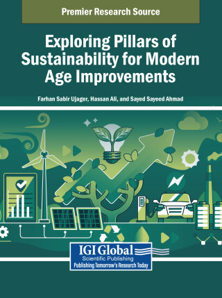 Cover image: Exploring Pillars of Sustainability for Modern Age Improvements 9798369357484