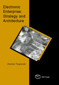 Cover image: Electronic Enterprise: Strategy and Architecture 9781931777773