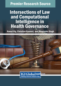 Imagen de portada: Intersections of Law and Computational Intelligence in Health Governance 9798369359761