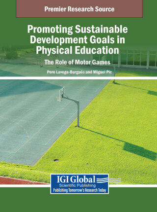 Cover image: Promoting Sustainable Development Goals in Physical Education: The Role of Motor Games 9798369360842