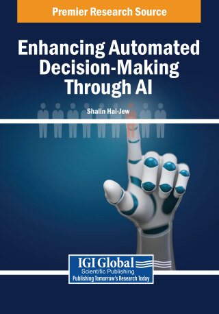 Cover image: Enhancing Automated Decision-Making Through AI 9798369362303