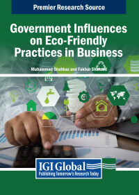 صورة الغلاف: Government Influences on Eco-Friendly Practices in Business 9798369362655