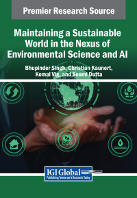 Cover image: Maintaining a Sustainable World in the Nexus of Environmental Science and AI 9798369363362