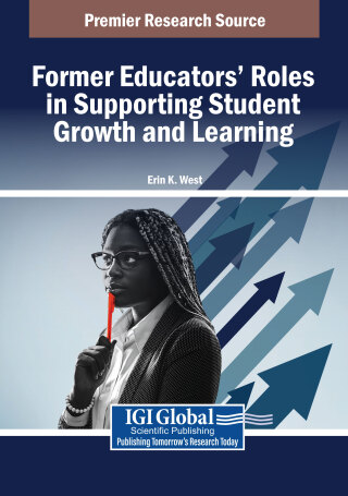 Cover image: Former Educators' Roles in Supporting Student Growth and Learning 9798369364277