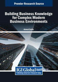 Cover image: Building Business Knowledge for Complex Modern Business Environments 9798369364475