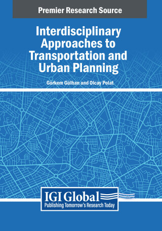 Cover image: Interdisciplinary Approaches to Transportation and Urban Planning 9798369366950