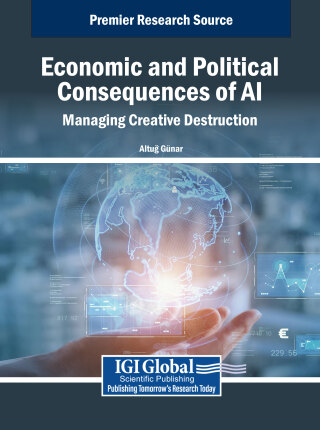 Cover image: Economic and Political Consequences of AI: Managing Creative Destruction 9798369370360