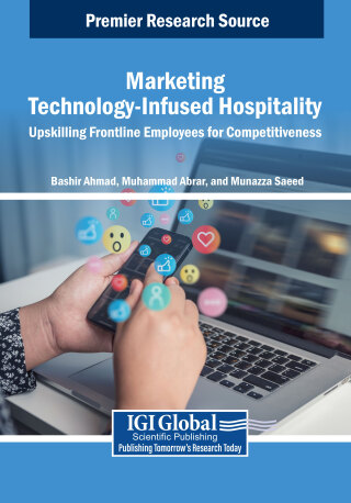 Cover image: Marketing Technology-Infused Hospitality: Upskilling Frontline Employees for Competitiveness 9798369371275