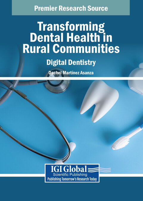 Transforming Dental Health in Rural Communities: Digital Dentistry - FULL INSTANT DOWNLOAD | PDF DOCX EPUB