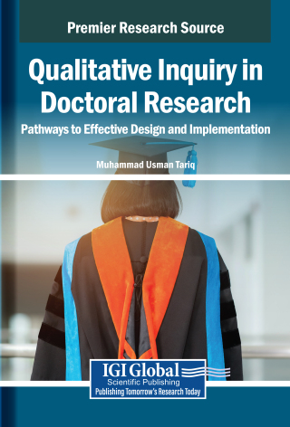 Cover image: Qualitative Inquiry in Doctoral Research: Pathways to Effective Design and Implementation 9798369372005