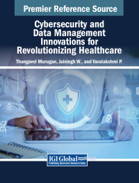 Omslagafbeelding: Cybersecurity and Data Management Innovations for Revolutionizing Healthcare 9798369374573