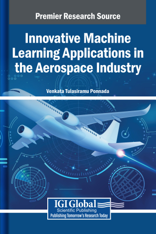 表紙画像: Innovative Machine Learning Applications in the Aerospace Industry 9798369375259