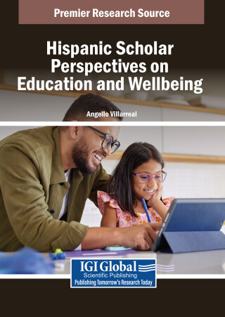 Cover image: Hispanic Scholar Perspectives on Education and Wellbeing 9798369376881