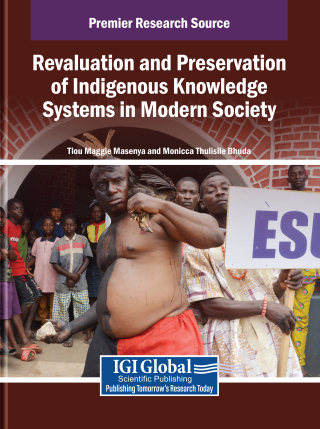 Cover image: Revaluation and Preservation of Indigenous Knowledge Systems in Modern Society 9798369379646