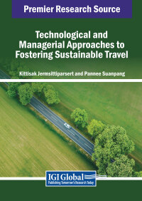 Imagen de portada: Technological and Managerial Approaches to Fostering Sustainable Travel 9798369381151