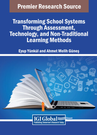 表紙画像: Transforming School Systems Through Assessment, Technology, and Non-Traditional Learning Methods 9798369381304