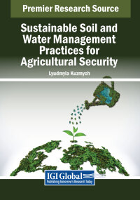 Imagen de portada: Sustainable Soil and Water Management Practices for Agricultural Security 9798369383070