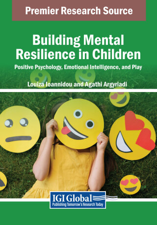 Cover image: Building Mental Resilience in Children: Positive Psychology, Emotional Intelligence, and Play 9798369383124