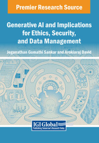 Cover image: Generative AI and Implications for Ethics, Security, and Data Management 9798369385579