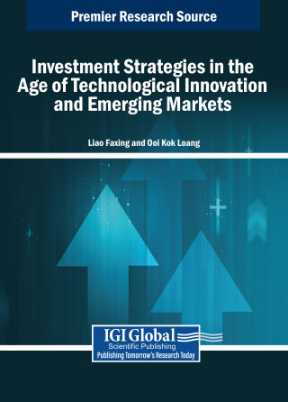 Cover image: Investment Strategies in the Age of Technological Innovation and Emerging Markets 9798369385838