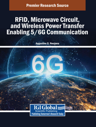 Cover image: RFID, Microwave Circuit, and Wireless Power Transfer Enabling 5/6G Communication 9798369387993