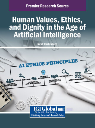 Cover image: Human Values, Ethics, and Dignity in the Age of Artificial Intelligence 9798369390351