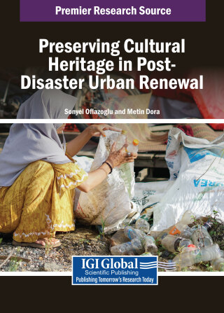 Cover image: Preserving Cultural Heritage in Post-Disaster Urban Renewal 9798369390979