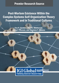 Omslagafbeelding: Post-Mortem Existence Within the Complex Systems Self-Organization Theory Framework and in Traditional Cultures 9798369393642