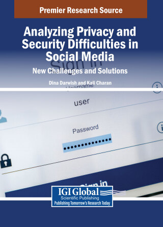 Cover image: Analyzing Privacy and Security Difficulties in Social Media: New Challenges and Solutions 9798369394915
