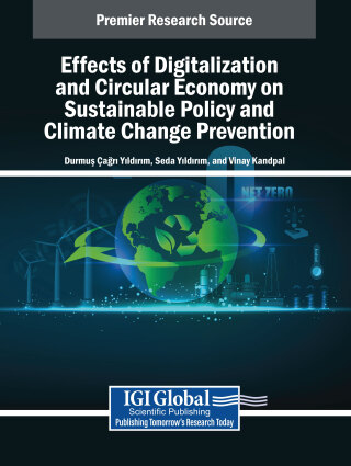 Cover image: Effects of Digitalization and Circular Economy on Sustainable Policy and Climate Change Prevention 9798369399095