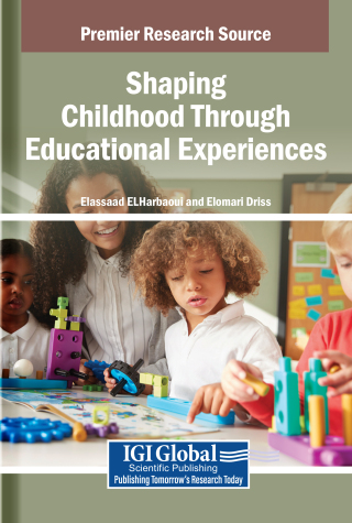 Cover image: Shaping Childhood Through Educational Experiences 9798369399699