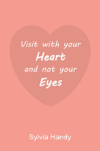 Imagen de portada: Visit with your Heart and not your Eyes 9798369401552