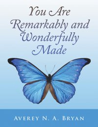 Cover image: You Are Remarkably and Wonderfully Made 9798369401927