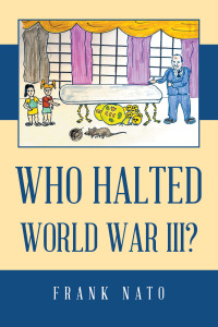 Cover image: WHO HALTED WORLD WAR III? 9798369401958