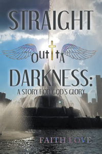 Cover image: Straight Outta Darkness: A Story for God's Glory 9798369402733