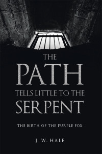 Cover image: The Path Tells Little to the Serpent 9798369402887