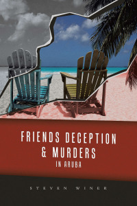 Cover image: Friends Deception & Murders In Aruba 9798369403617